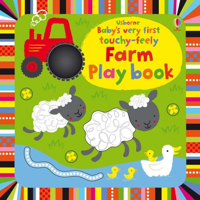 

Usborne Baby's Very First Touchy-Feely Farm Play Book, Baby's Very First Touchy-Feely Farm Play Book