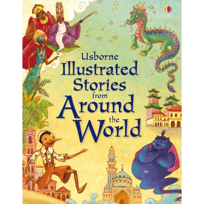 

Usborne Illustrated Stories from Around the World, Illustrated Stories from Around the World