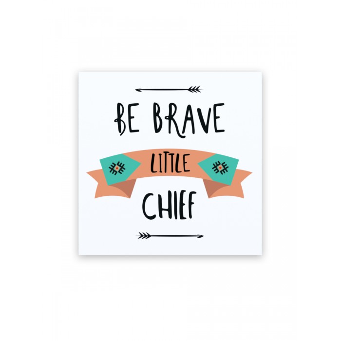  Continent Decor  Be brave little chief